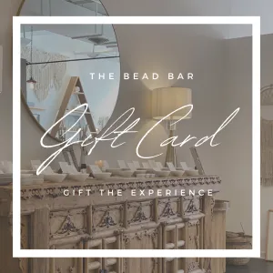 BEAD BAR EXPERIENCE - GIFT CARD