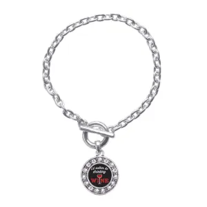 Silver I'd Rather Be Drinking Wine Circle Charm Toggle Bracelet